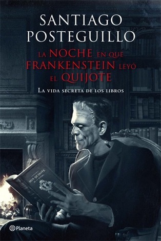 la-noche-en-que-frankenstein-leyo-el-quijote